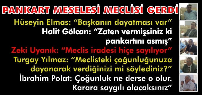PANKART MESELESİ MECLİSİ GERDİ