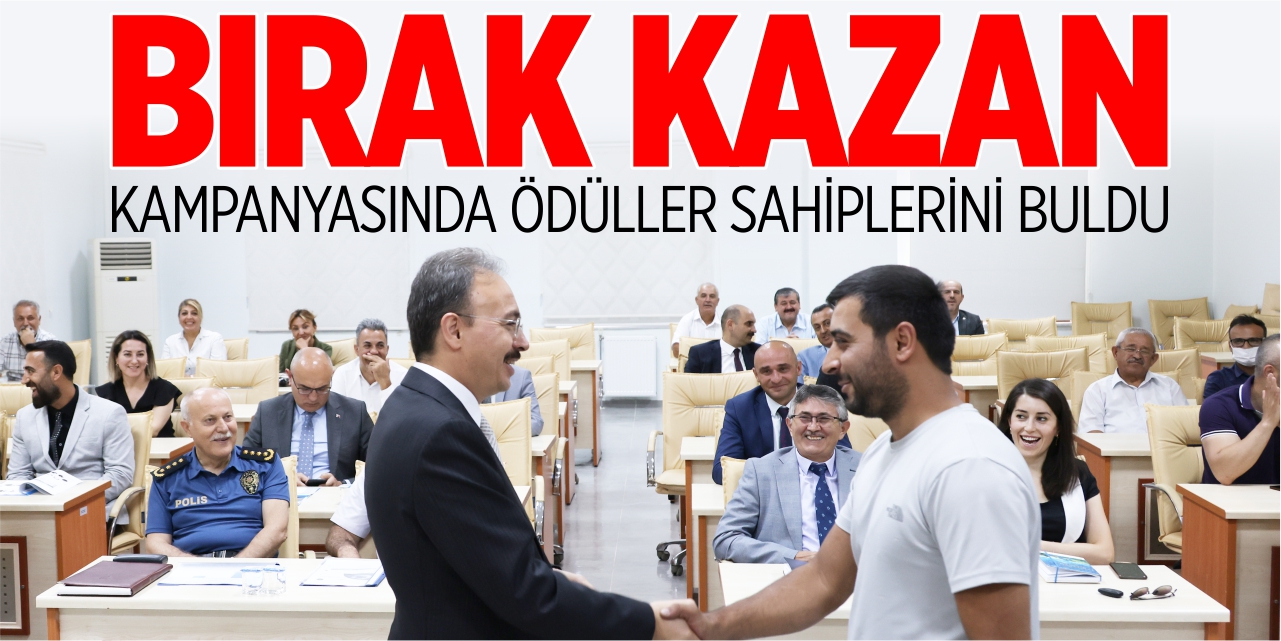 ‘Bırak Kazan’ kampanyasında ödüller sahiplerini buldu