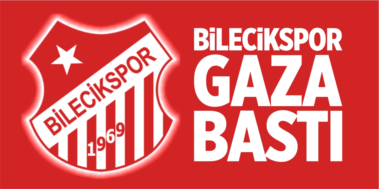 Bilecikspor gaza bastı