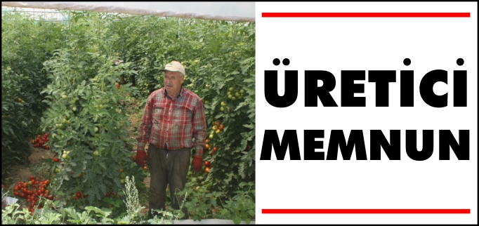 ÜRETİCİ MEMNUN