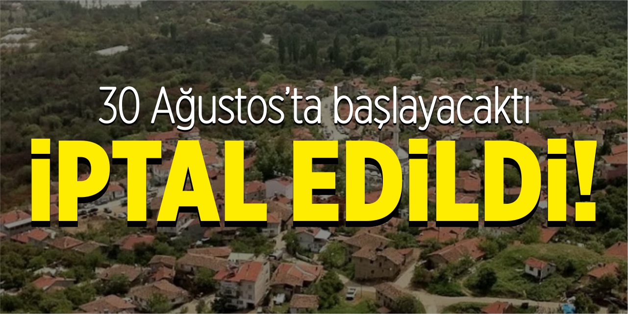 30 Ağustos'ta başlayacaktı, iptal edildi