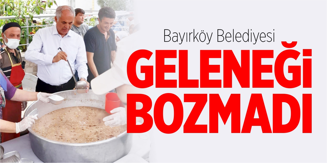 Bayırköy Belediyesi geleneği bozmadı
