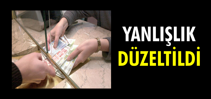YANLIŞLIK DÜZELTİLDİ