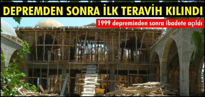 DEPREMDEN SONRA İLK TERAVİH KILINDI