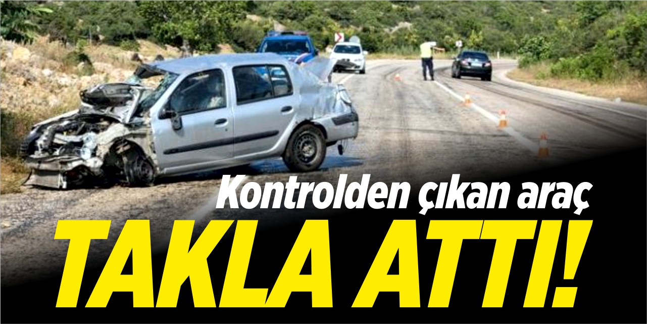 Kontrolden çıkan araç takla attı!