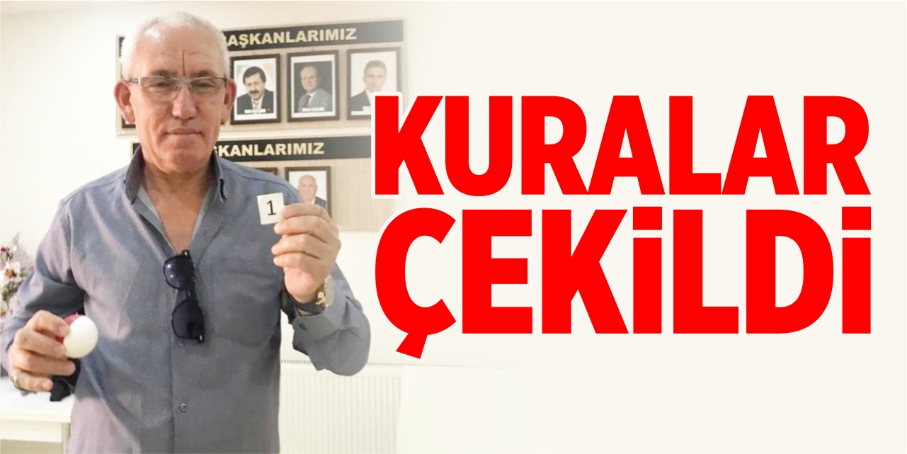 Kuralar çekildi