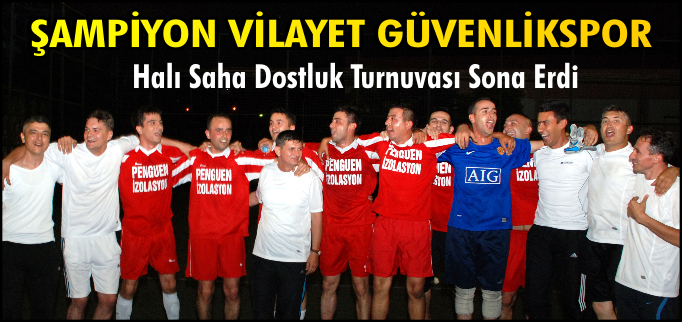 ŞAMPİYON VİLAYET GÜVENLİKSPOR