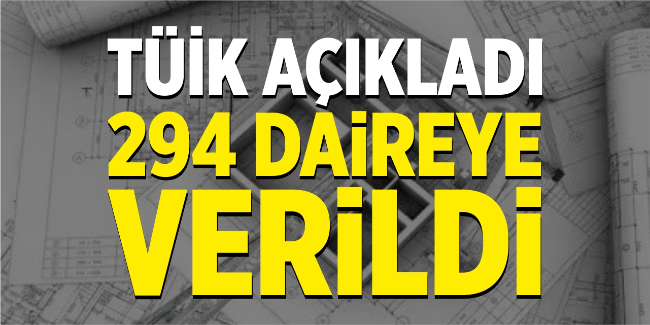 294 daireye yapı ruhsatı verildi