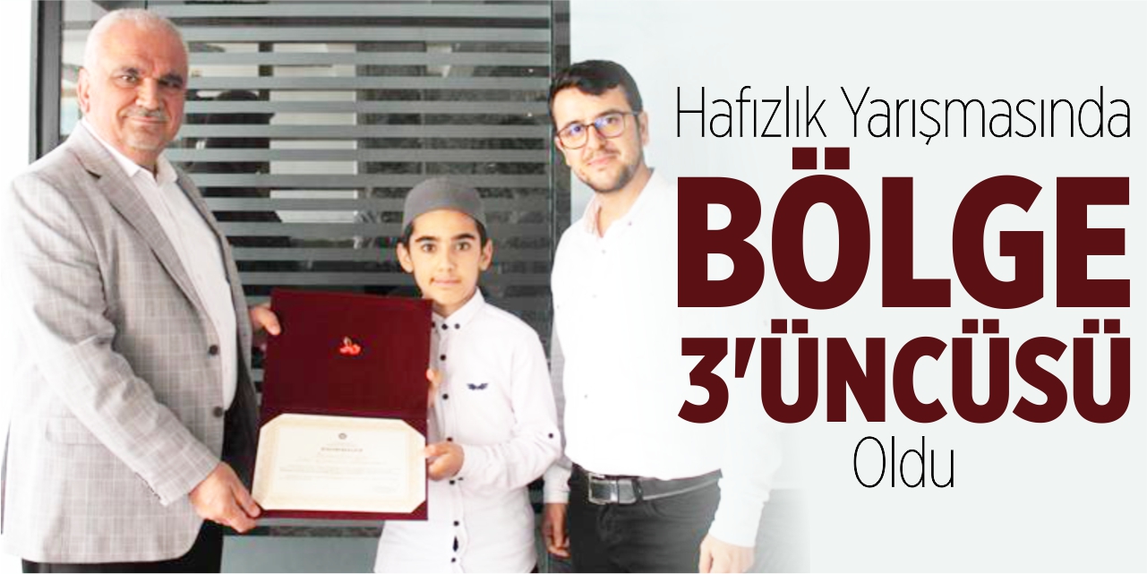 Hafızlık yarışmasında bölge 3'üncüsü oldu