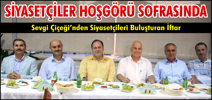 SİYASETÇİLER HOŞGÖRÜ SOFRASINDA