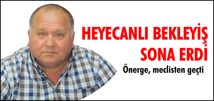 HEYECANLI BEKLEYİŞ SONA ERDİ