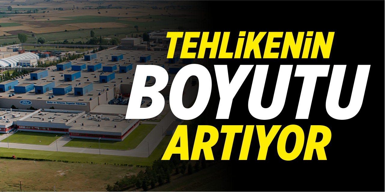Tehlikenin boyutu artıyor