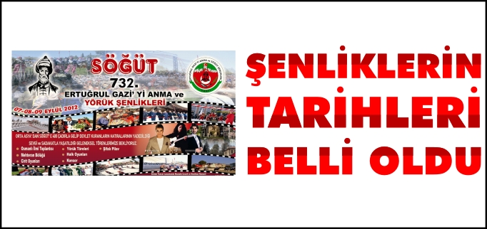ŞENLİKLERİN TARİHLERİ BELLİ OLDU