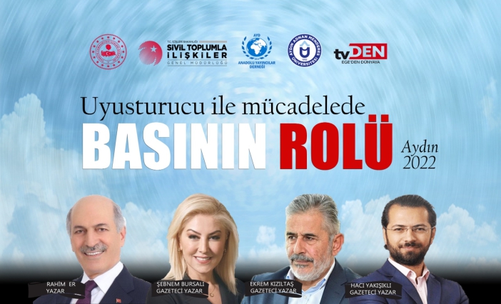 Uyuşturucu ile Mücadelede Basının Rolü Paneli Aydın’da