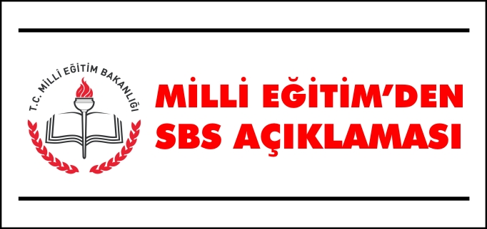 MİLLİ EĞİTİM’DEN SBS AÇIKLAMASI