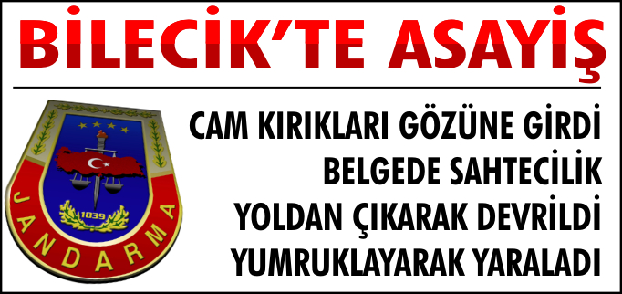 BİLECİK’TE ASAYİŞ