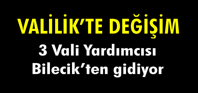 VALİLİK’TE DEĞİŞİM