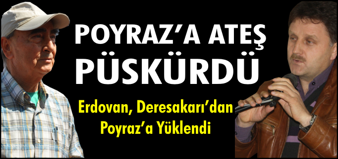 POYRAZ’A ATEŞ PÜSKÜRDÜ