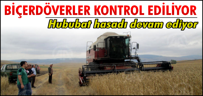 BİÇERDÖVERLER KONTROL EDİLİYOR