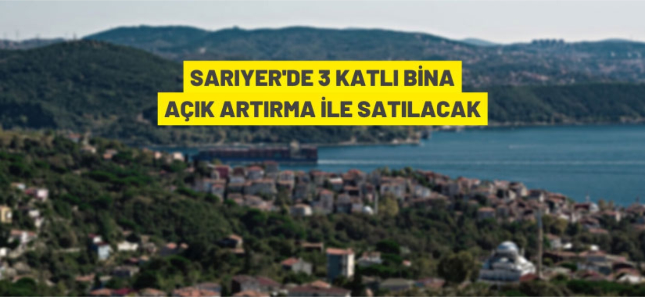 Sariyer'de 3 katlı bina satılacak