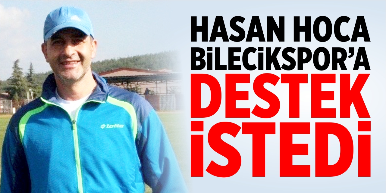 Hasan Kol'dan Bilecikspor'a destek çağrısı