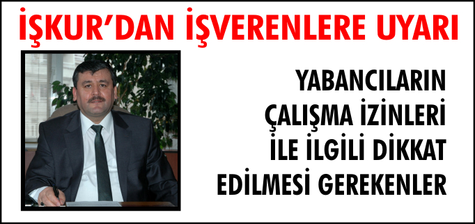 İŞKUR’DAN İŞVERENLERE UYARI