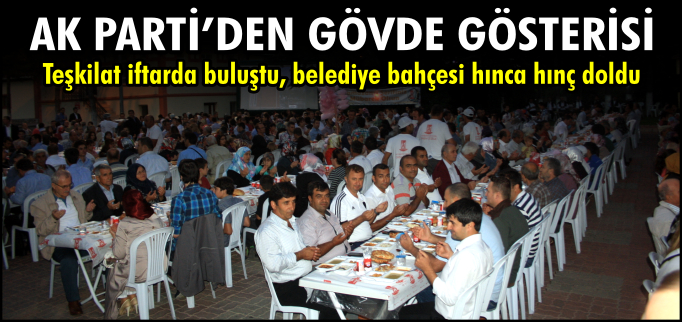 AK PARTİ’DEN GÖVDE GÖSTERİSİ