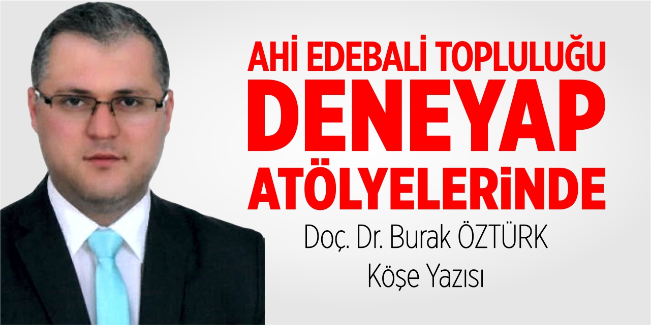 AHİ EDEBALİ TOPLULUĞU DENEYAP ATÖLYELERİNDE