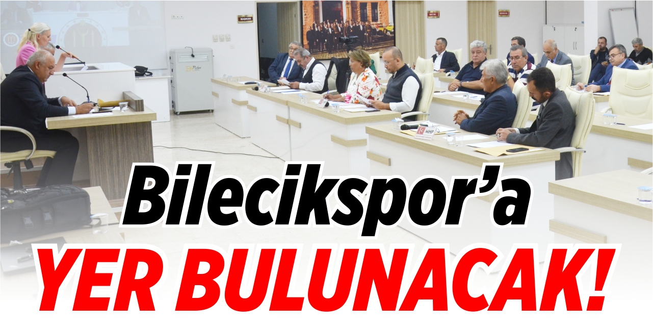 Bilecikspor'a yer bulunacak