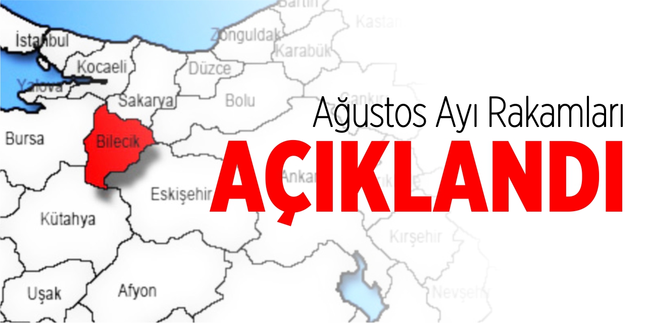 Ağustos ayı rakamları açıklandı