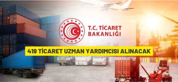 Ticaret Uzman Yardımcısı alınacak