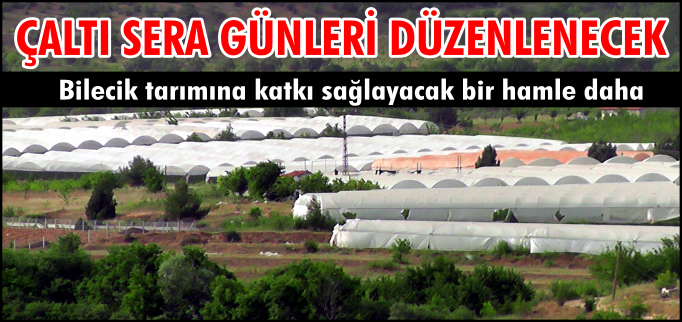 ÇALTI SERA GÜNLERİ DÜZENLENECEK