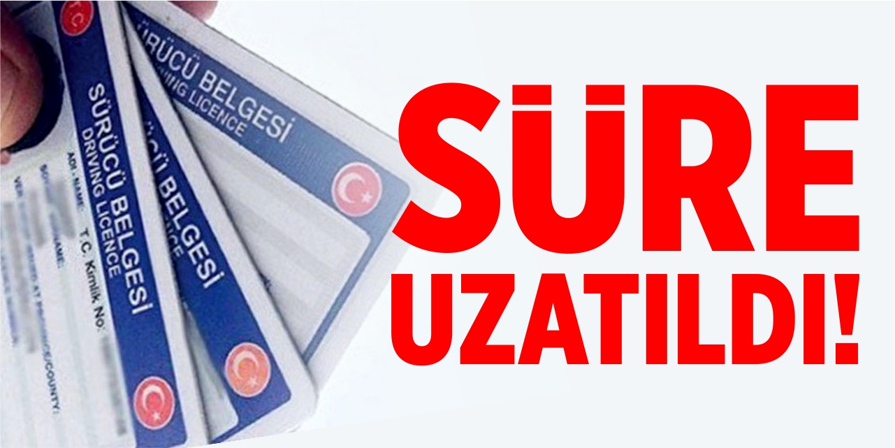 Süre uzatıldı!