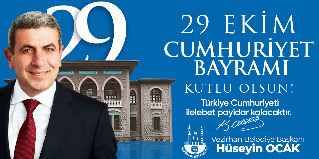 Vezirhan Belediye Başkanı Hüseyin Ocak - 29 Ekim Cumhuriyet Bayramı Kutlama