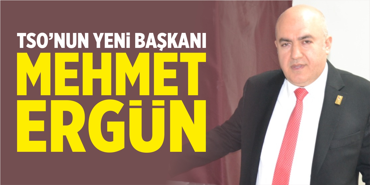 Bilecik TSO'nun yeni başkanı Mehmet Ergün oldu
