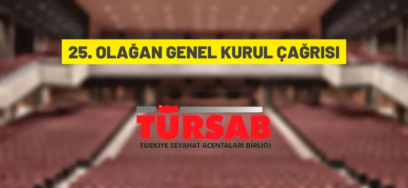 TÜRSAB'dan 25. Olağan Genel Kurul Toplantısına davet