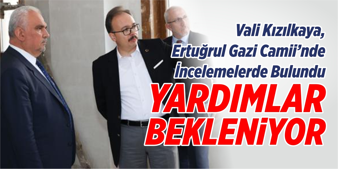 Vali Kızılkaya, Ertuğrulgazi Camii inşaatında incelemelerde bulundu