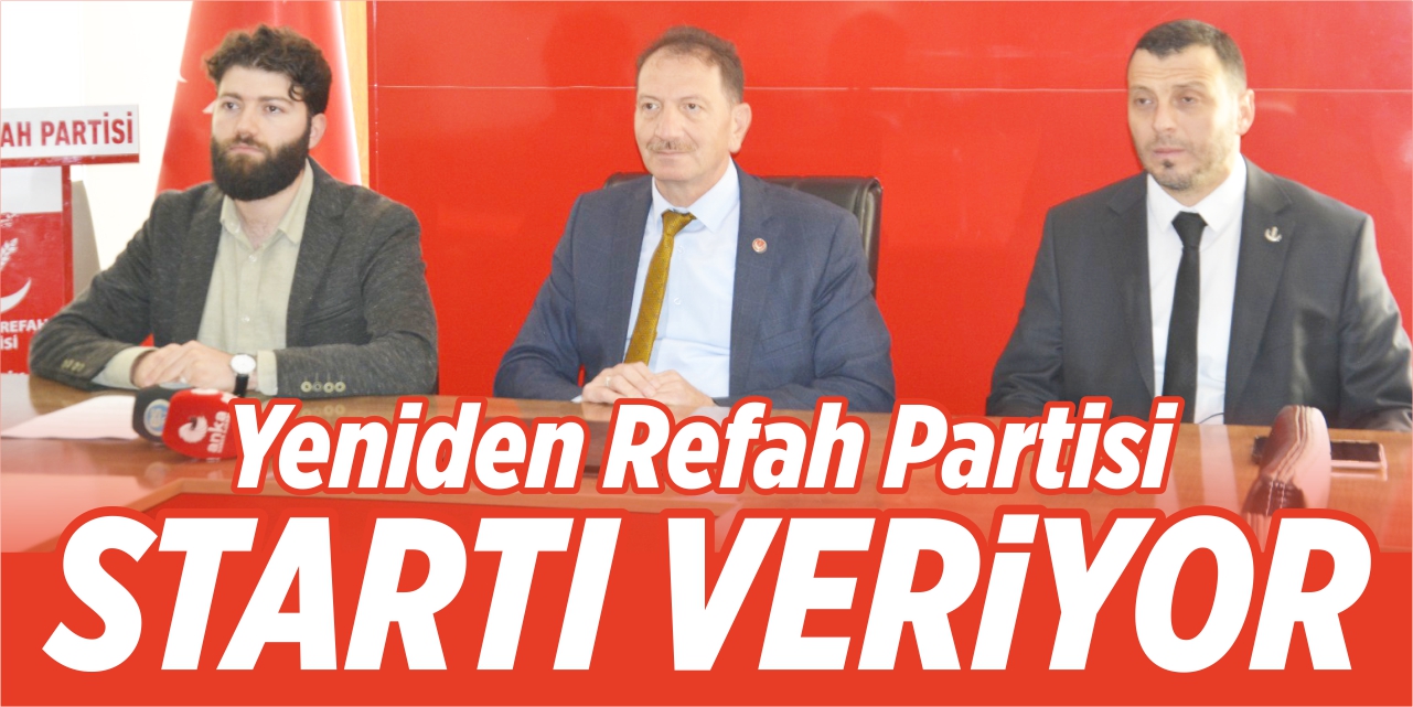 Yeniden Refah startı veriyor