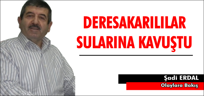DERESAKARILILAR SULARINA KAVUŞTU