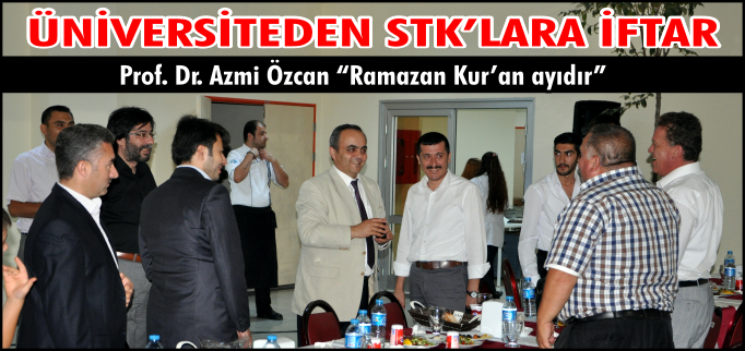 ÜNİVERSİTEDEN STK’LARA İFTAR