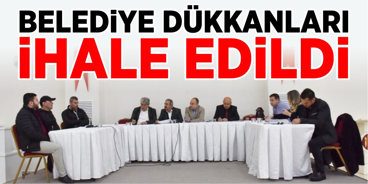 Belediye dükkanları ihale edildi