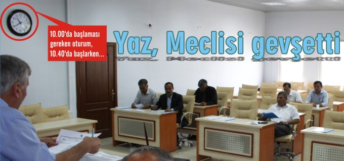 YAZ, MECLİSİ GEVŞETTİ
