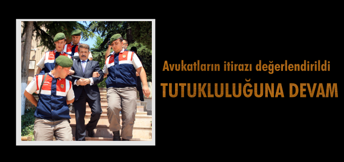 TUTUKLULUĞUNA DEVAM