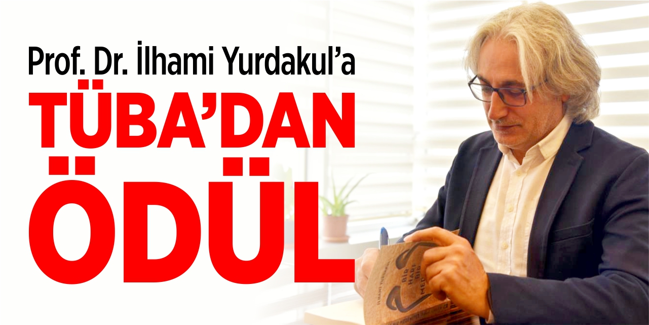 Prof. Dr. İlhami Yurdakul’a TÜBA’dan Ödül