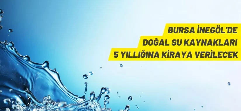 BUSKİ, doğal su kaynaklarını kiraya verecek