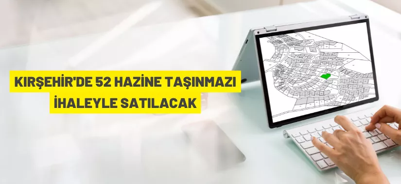 Kırşehir'de Hazine taşınmazı satış ihalesi