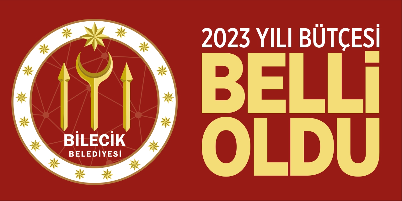 Bilecik Belediyesi’nin 2023 bütçesi belli oldu