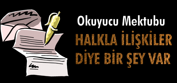 HALKLA İLİŞKİLER DİYE BİR ŞEY VAR