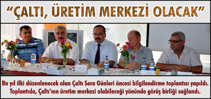 "ÇALTI,ÜRETİM MERKEZİ OLACAK"
