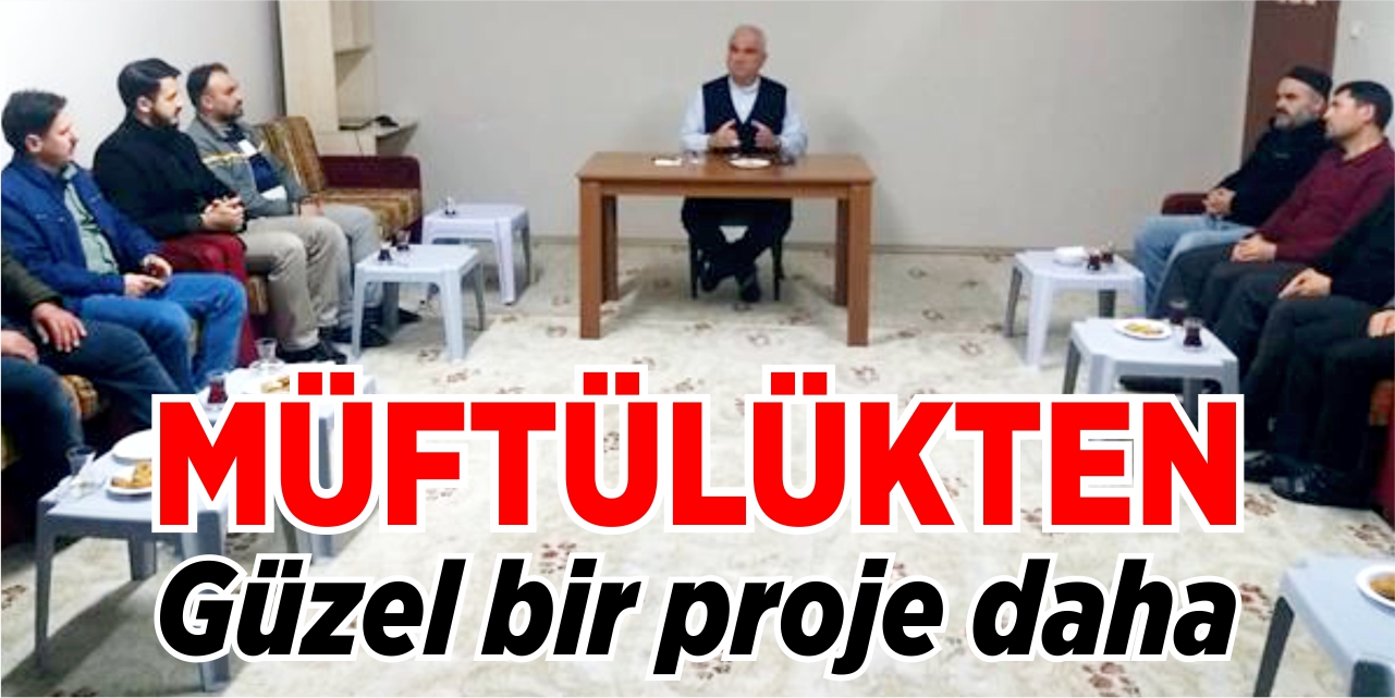 Müftülükten güzel bir proje daha